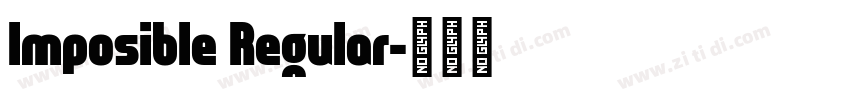 Imposible Regular字体转换